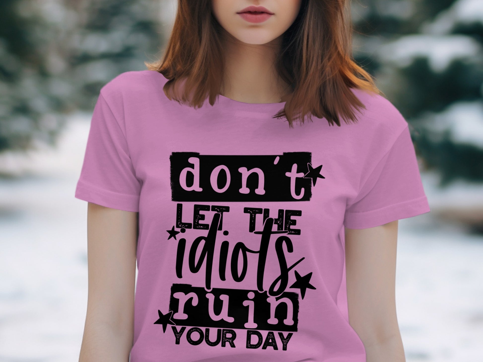 Don't Let the Idiots Ruin Your Day T-Shirt product