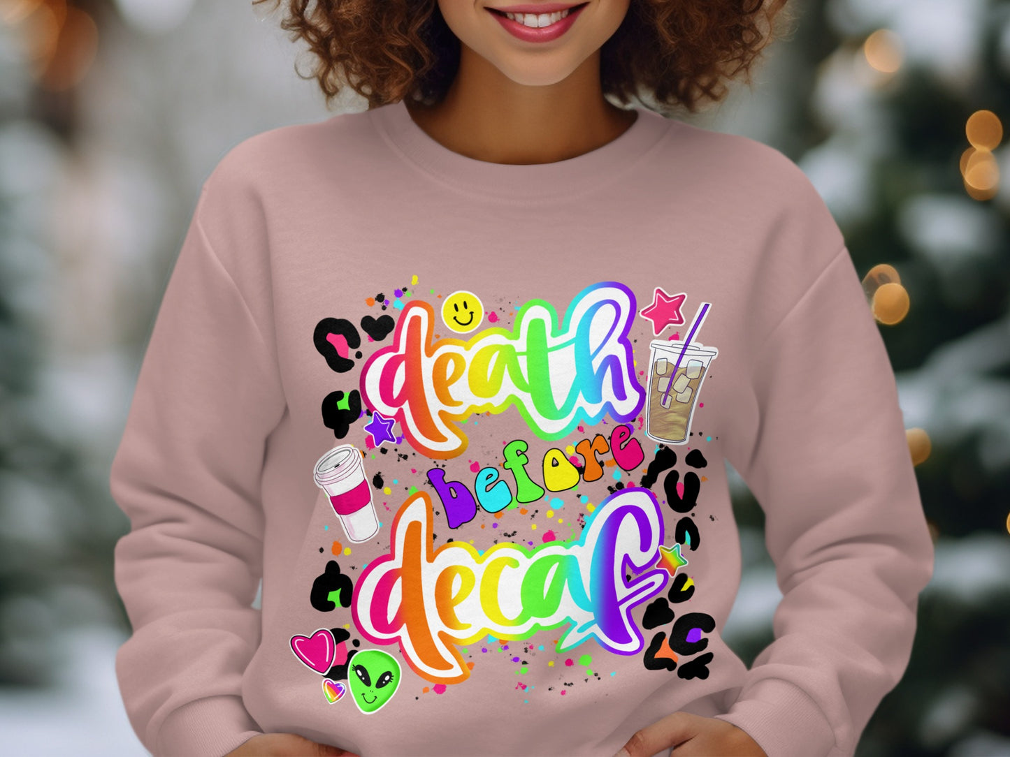 Death Before Decaf Colorful Sweatshirt
