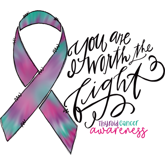 You Are Worth The Fight Thyroid Cancer Awareness Shirt
