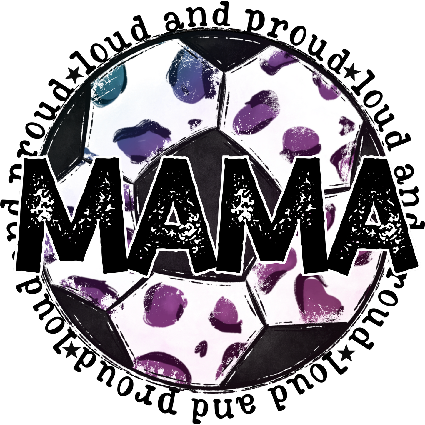 Loud and Proud MAMA Soccer Mom Graphic Tee