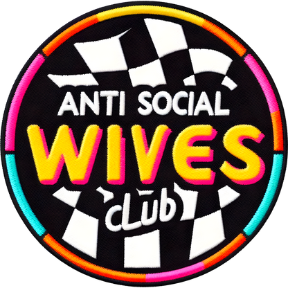 Anti Social Wives Club Embroidered Patch Badge