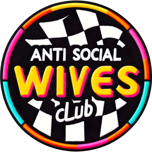 Anti Social Wives Club Embroidered Patch Badge