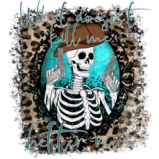What Doesn't Kill Me Better Run Graphic Print Shirt