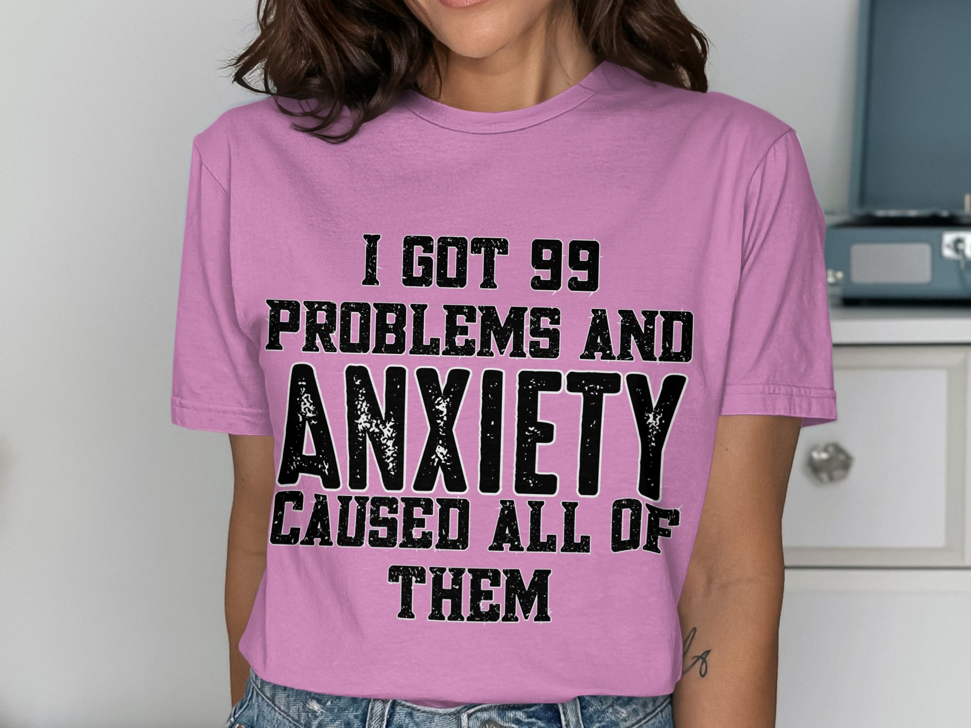 I Got 99 Problems and Anxiety Caused All of Them Shirt