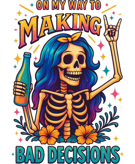 On My Way to Making Bad Decisions Poster