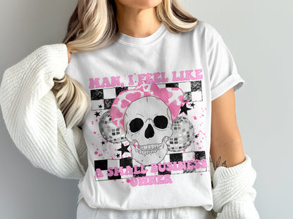 Man I Feel Like A Small Business Owner Shirt