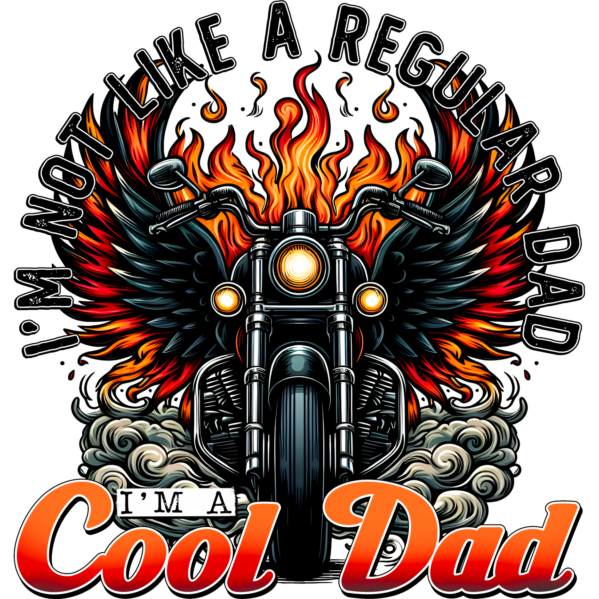 I'm Not Like a Regular Dad I'm a Cool Dad design