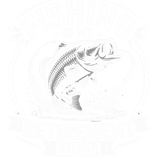 Fishing Is My Retirement Plan product