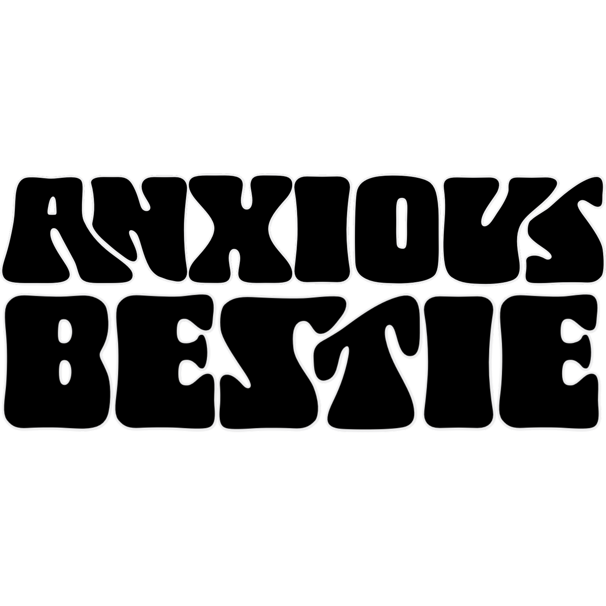 Anxious Bestie Text Design Graphic T-Shirt