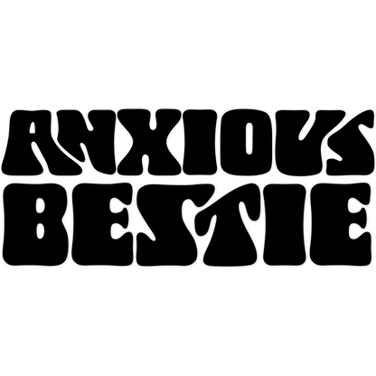 Anxious Bestie Text Design Graphic T-Shirt
