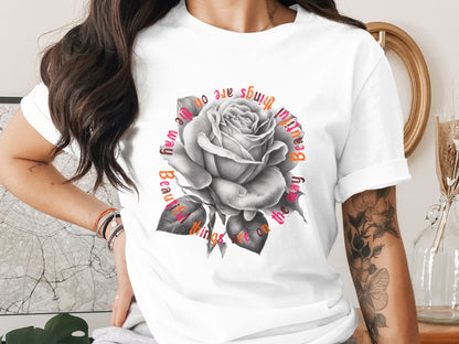 Beautiful Things Are On The Way T-shirt
