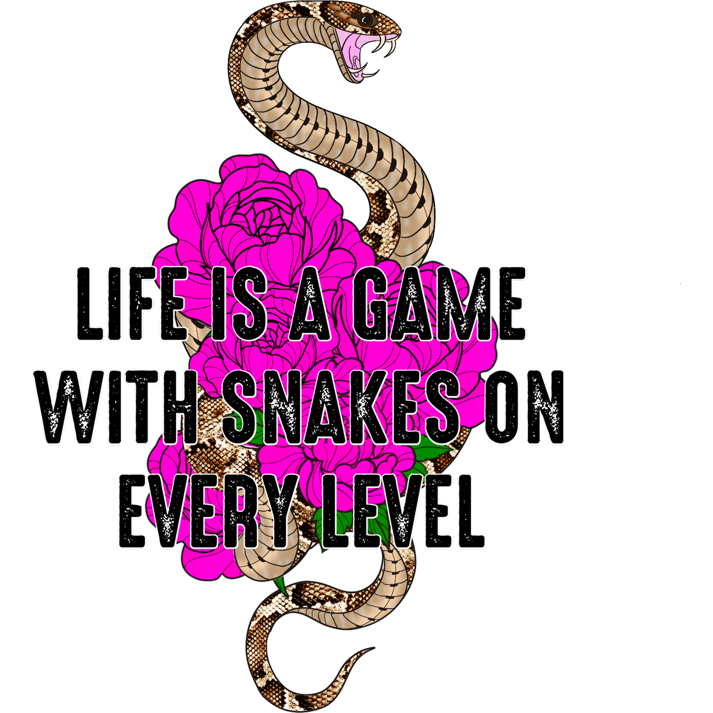 Life Is a Game With Snakes on Every Level shirt