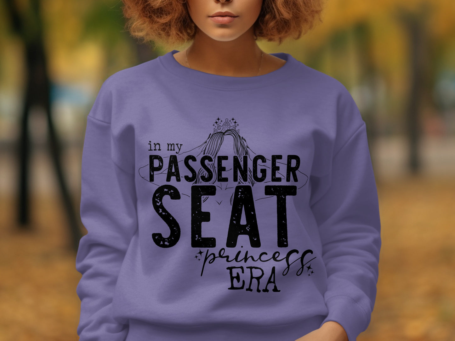 In My Passenger Seat Princess Era graphic sweatshirt