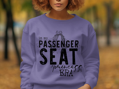 In My Passenger Seat Princess Era graphic sweatshirt