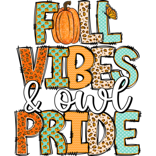 Fall Vibes and Owl Pride Decorative Sign