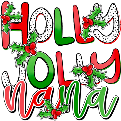 Holly Jolly Nana Festive Holiday Design