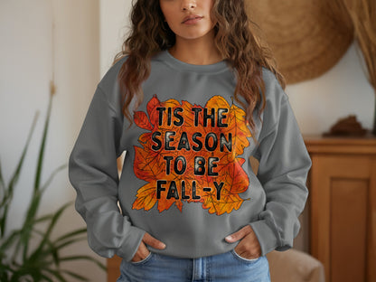 Tis The Season To Be Fall Y Graphic Sweatshirt Product
