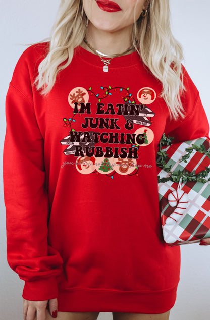 I'm Eatin Junk Watching Rubbish Festive Sweatshirt