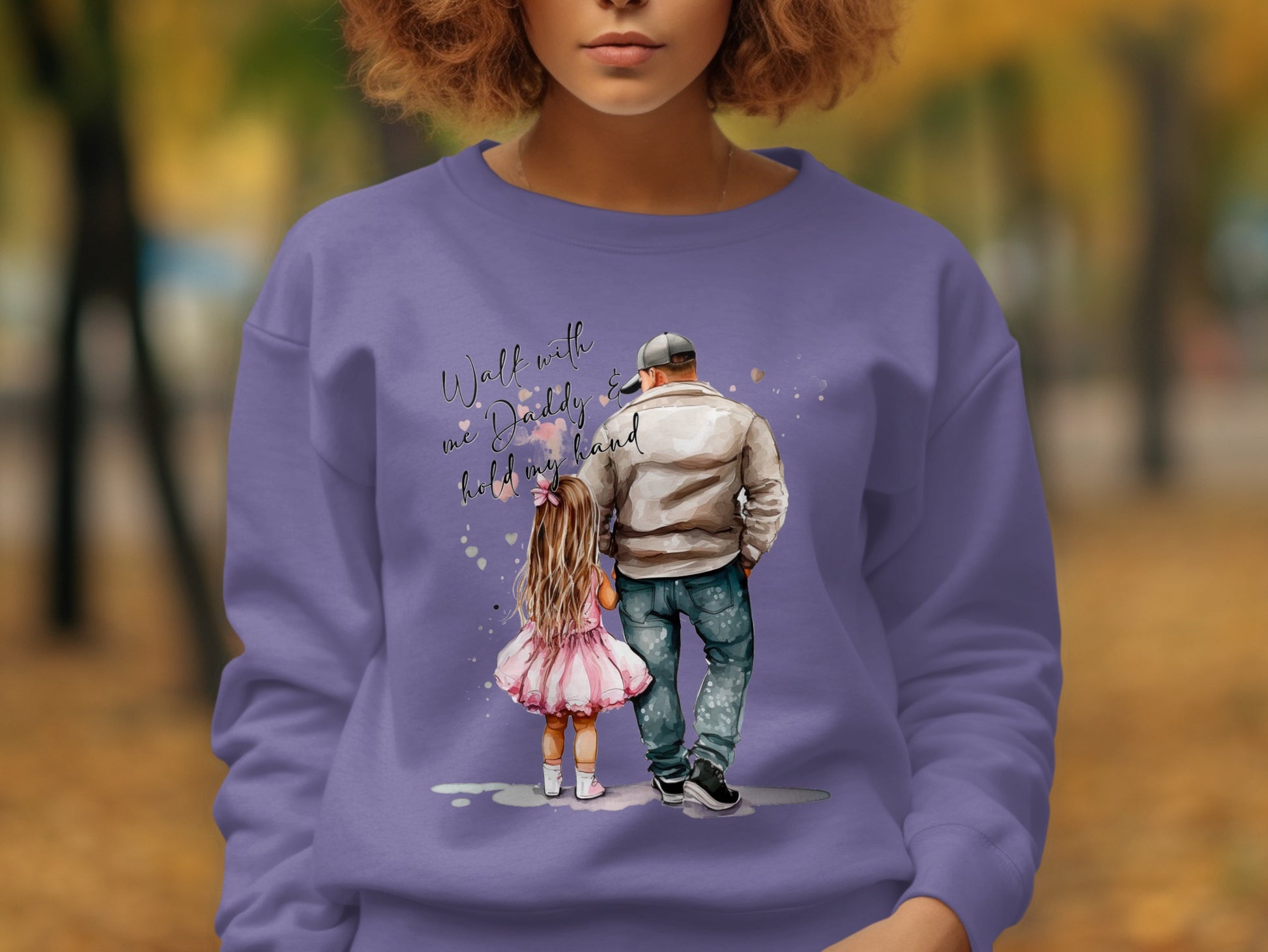 Walk With Me Daddy Daddy's Girl Sweatshirt