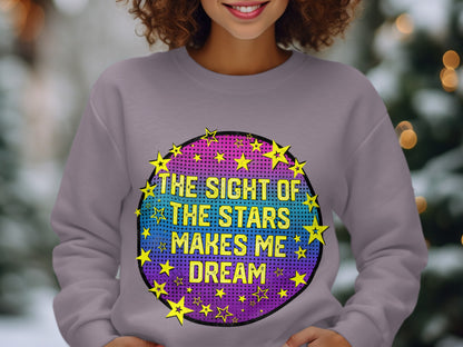 The Sight of the Stars Makes Me Dream Shirt