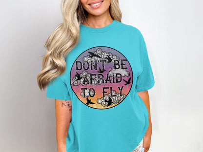 Don't Be Afraid To Fly Printed T-Shirt Product