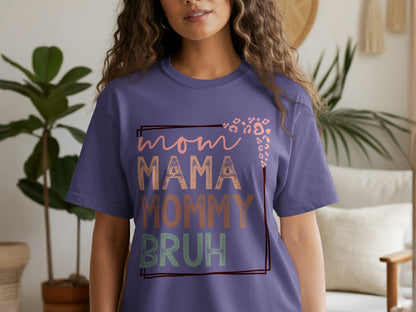 Mom Mama Mommy Bruh Stylish Graphic Shirt