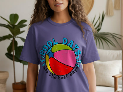 Pool Days Are The Best Days T-shirt