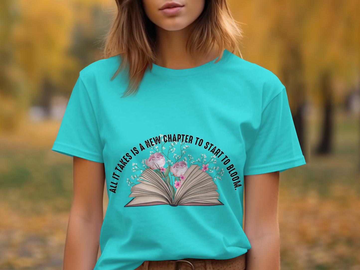 All It Takes Is A New Chapter To Start To Bloom product