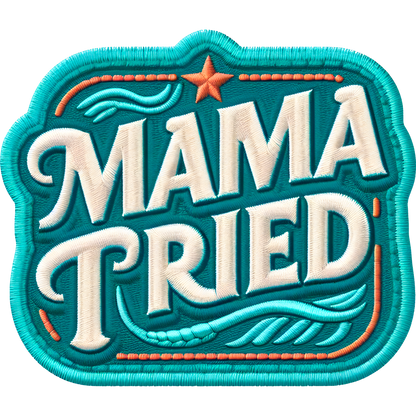 Retro Mama Tried Embroidered Patch Unique Design Accessory