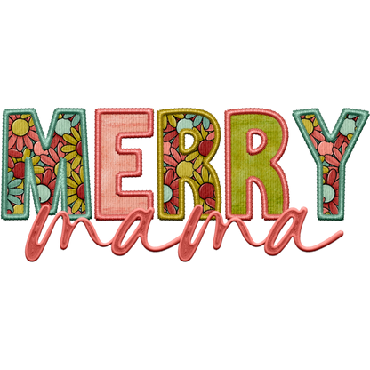 Merry Mama Colorful Floral Pattern graphic