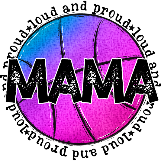 Loud and Proud Mama Inspirational Print