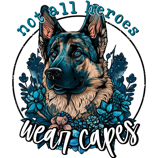 Not All Heroes Wear Capes Dog Art Product